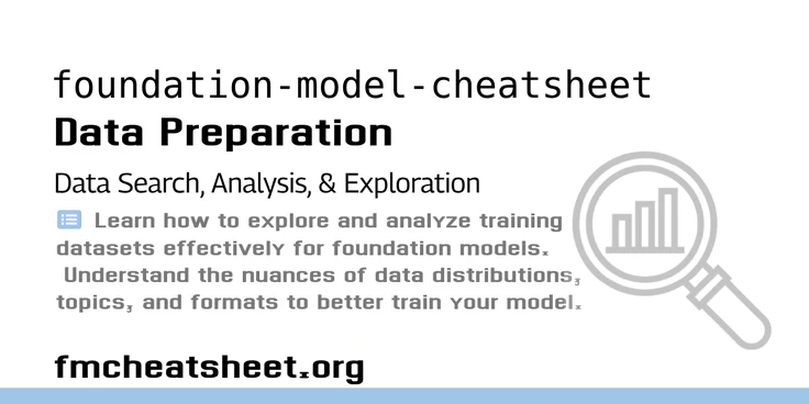 Data Search, Analysis, & Exploration Resources for Foundation Models